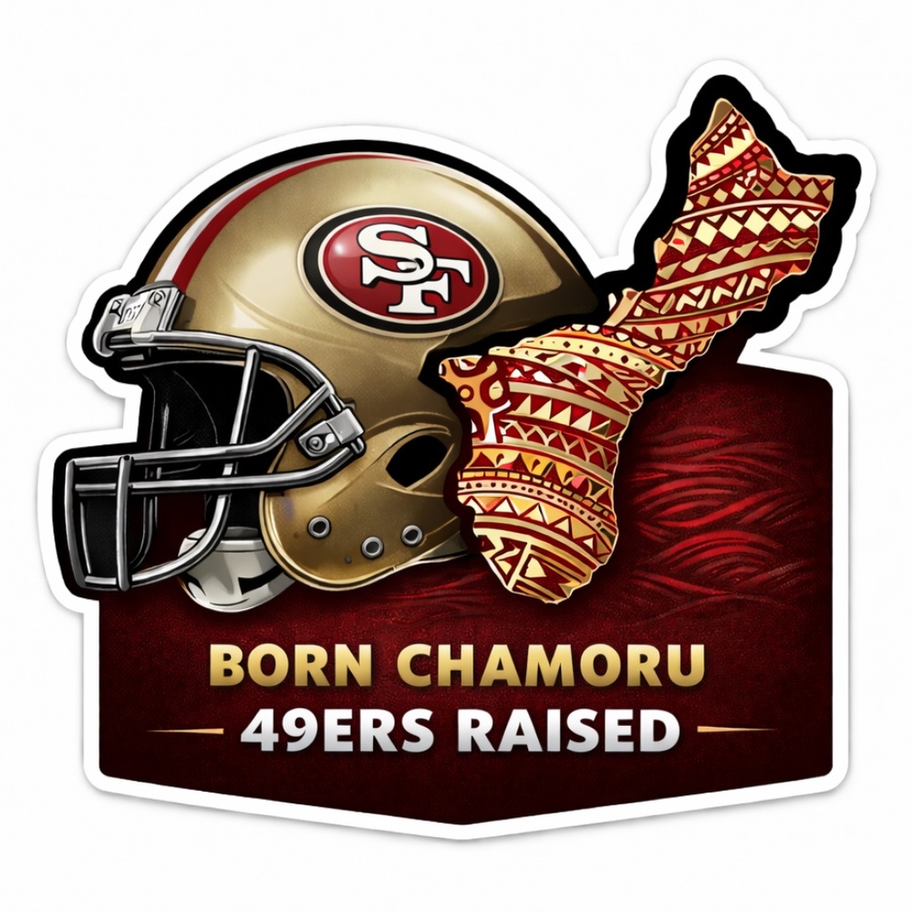 Born Chamoru 49ers Sticker